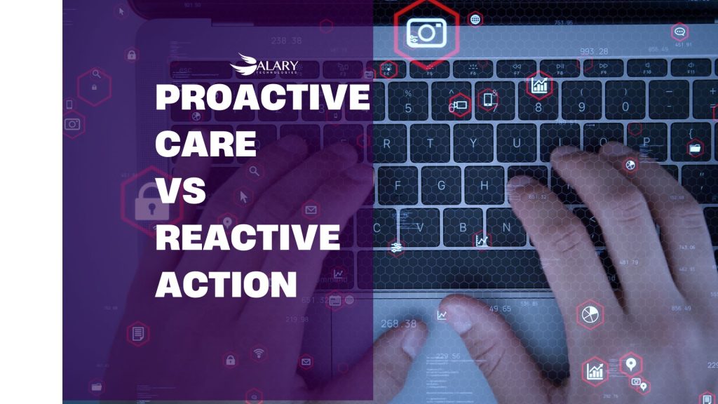 Proactive Care vs Reactive Action